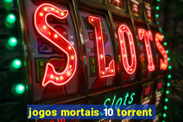 jogos mortais 10 torrent